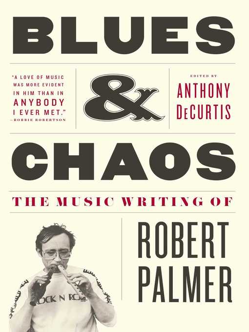 Title details for Blues & Chaos by Robert Palmer - Available